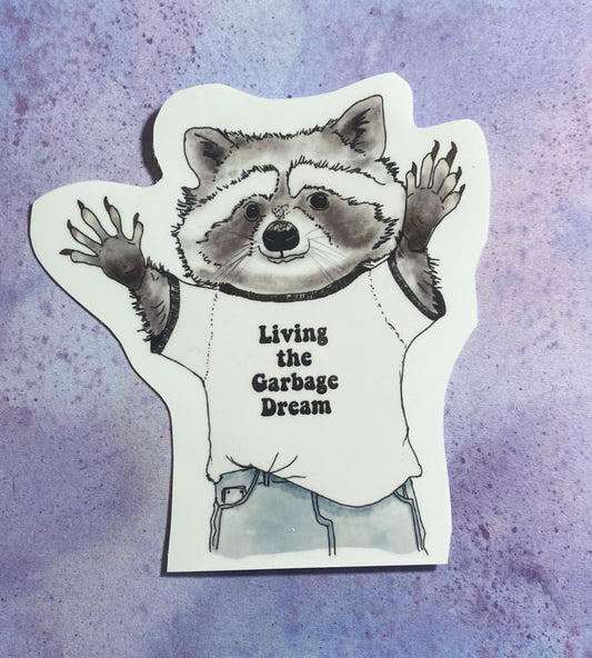 Raccoon Living the Garbage Dream Sticker